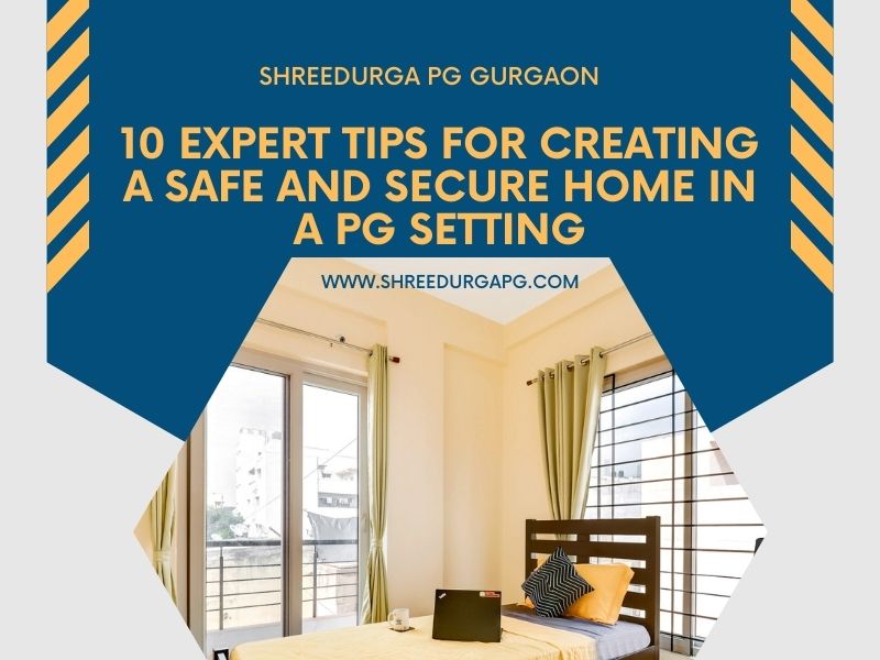 Safe and Secure Home in a PG Setting